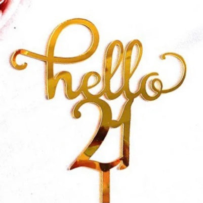 “Hello 21” Cake Topper