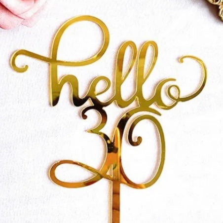“Hello 30” Cake Topper