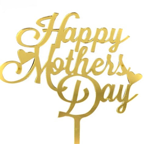 “Happy Mother’s Day” Cake Topper