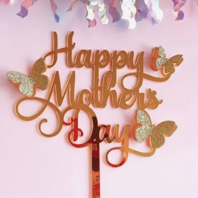 Deluxe “Happy Mother’s Day” Cake Topper